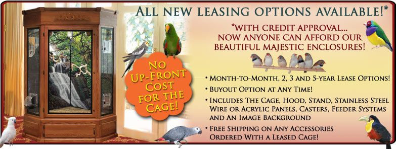Lease a Majestic Bird Cage!